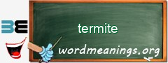 WordMeaning blackboard for termite